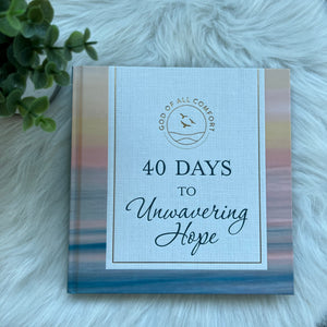 40 Days to Unwavering Hope